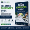 The Smart Borrower's Guide: How to Qualify for Loans and Improve Your Credit